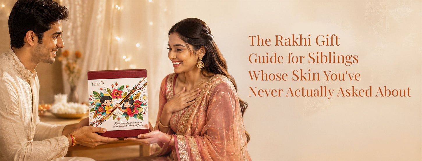 The Rakhi Gift Guide for Siblings Whose Skin You've Never Actually Asked About