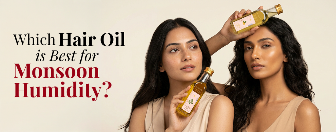 Which Hair Oil Is Best for Monsoon Humidity?