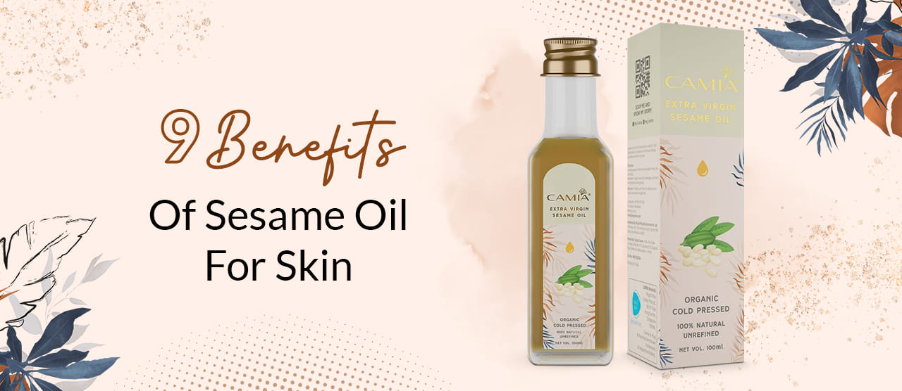 NINE BENEFITS OF SESAME OIL FOR SKIN