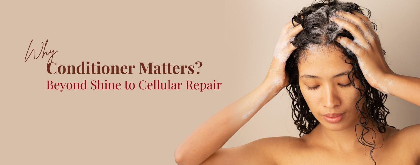 Why Conditioner Matters