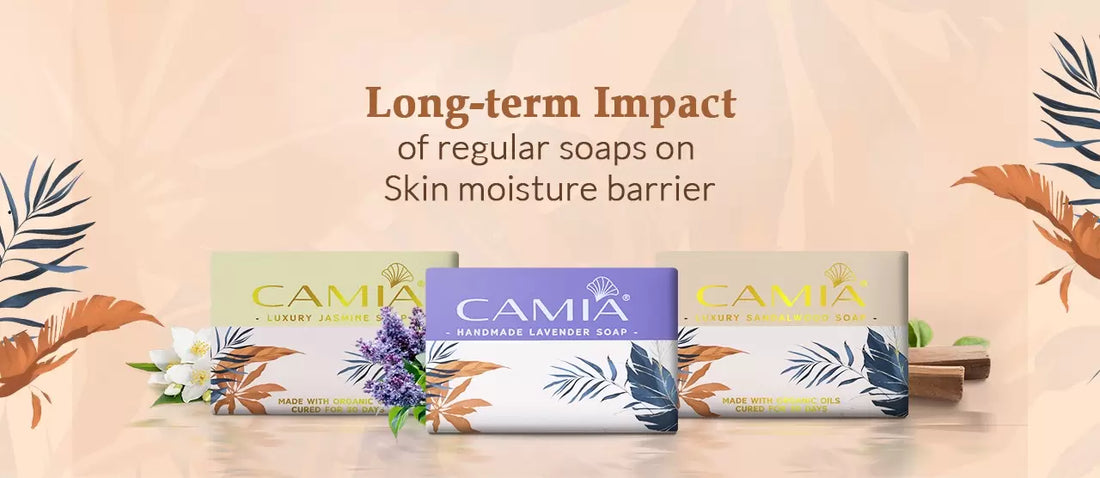 LONG TERM IMPACT OF REGULAR SOAPS ON SKIN MOISTURE BARRIER