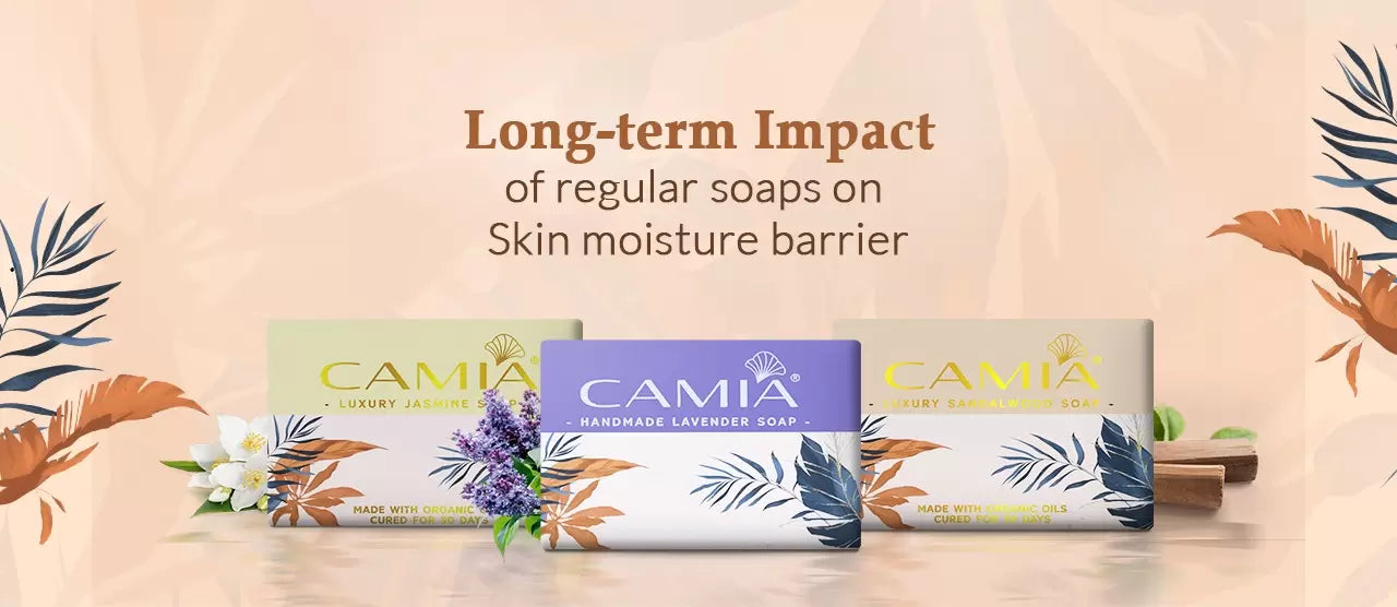 LONG TERM IMPACT OF REGULAR SOAPS ON SKIN MOISTURE BARRIER