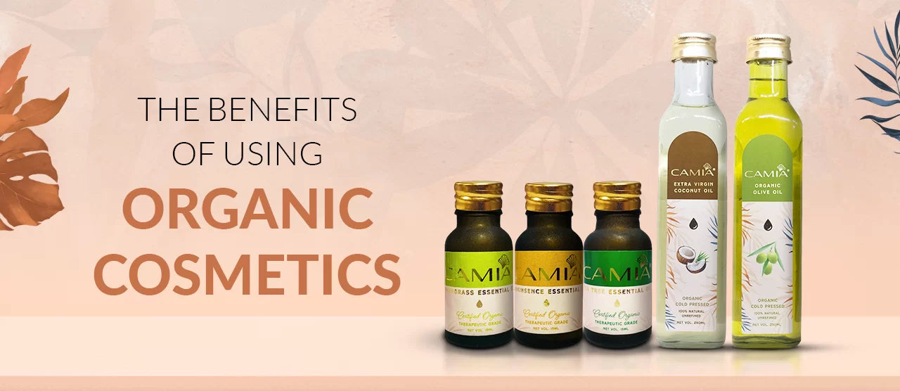 THE BENEFITS OF USING ORGANIC COSMETICS