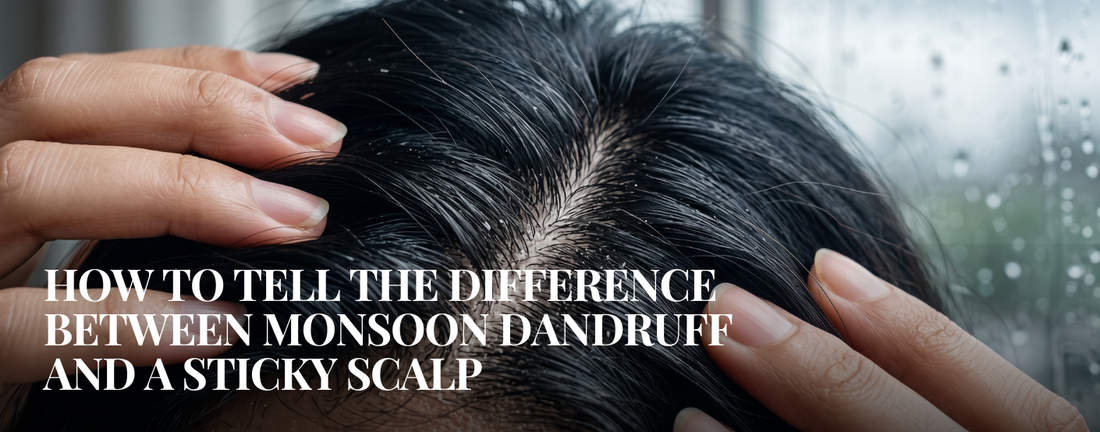 How to Tell the Difference Between Monsoon Dandruff and a Sticky Scalp