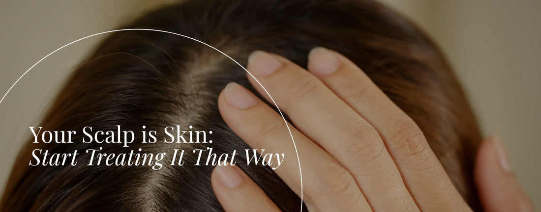 your scalp is skin